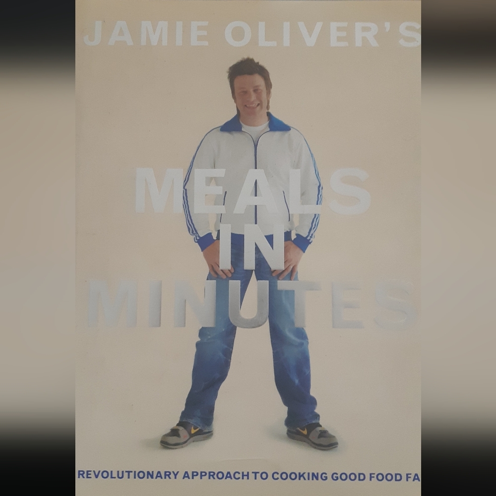 Jamie Oliver's Meals in Minutes Book Healthy Meals To Cook For You Family